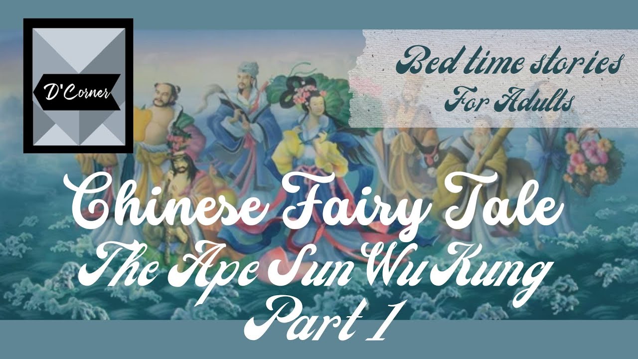 China’s folklore - Sun Wu Kung - Part 1