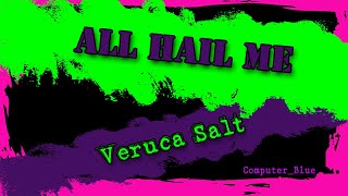 All Hail Me - Veruca Salt Karaoke Version