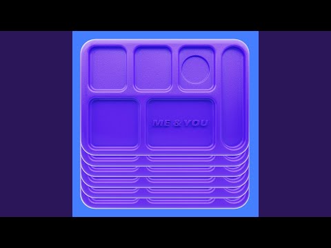 Video thumbnail for Me & You