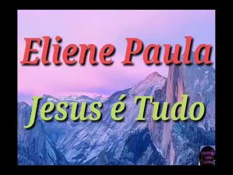 Eliene Paula Jesus é tudo