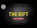 The Gift | Jim Brickman - Serenade Studio (Rock Cover)