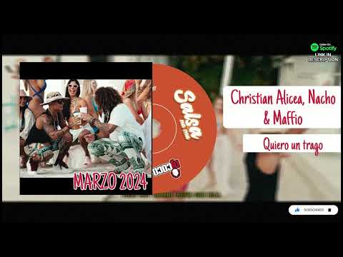 CHRISTIAN ALICEA, NACHO & MAFFIO - QUIERO UN TRAGO - 2024 SALSA DURA, SALSA RAPIDA, HARD SALSA