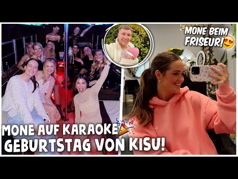 MONE auf KARAOKE GEBURTSTAG von KISU😍 + ab zum FRISEUR mit VICI & ZOEY QUIETSCHT😂 | kobexmone