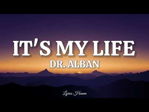 Dr Alban - It's My Life (Lyrics)