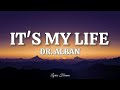 Dr Alban It S My Life Lyrics