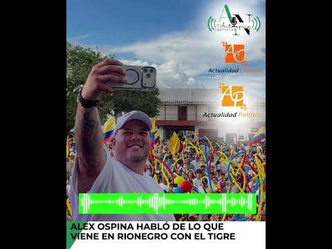 Alex Ospina explica lo que sigue con El Tigre en Rionegro