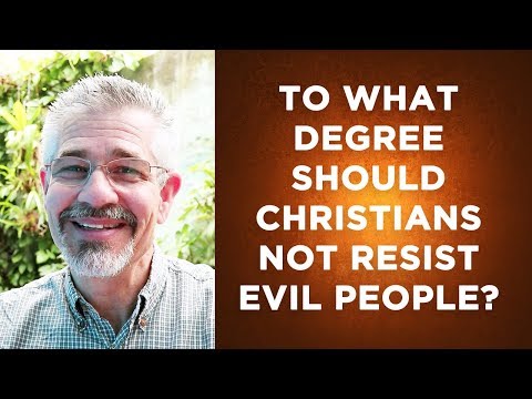 To What Degree Should We Not Resist Evil People? | Little Lessons with David Servant