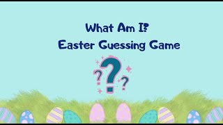 Easter Vocabulary Game. What am I?
