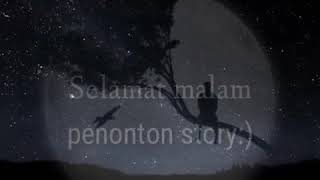 Download lagu story wa selamat malam untuk penonton story mp3