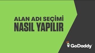 Alan Adı Seçimi Nasıl Yapılır? | GoDaddy Türkiye