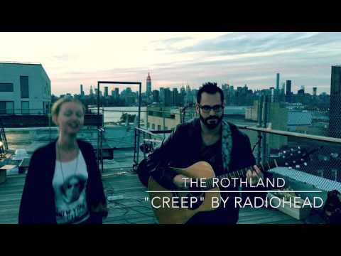 "Creep" by Radiohead cover performed by The Rothland