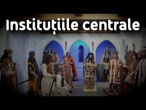 3. BAC ISTORIE: Instituţiile centrale