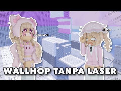 AKU AKAN MENGAJARI SELMA MENJADI PRO PLAYER WALLHOP‼️😆 | Roblox Indonesia