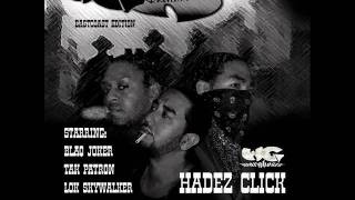 Da Good, Da Bad & Da Ugly - Hadez Click Warlordz