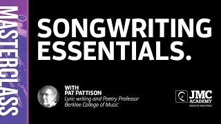JMC Masterclass: Songwriting Essentials with Pat Pattison