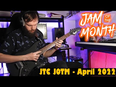 JTC Jam of the Month April 2022