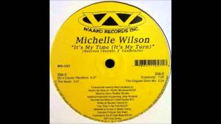 (1997) Michelle Wilson - It's My Time (It's My Turn) [The Original Short Mix]