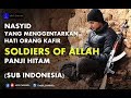 NASYID YANG MEMBUAT MERINDING ORANG KAFIR SOLDIERS OF ALLAH SUB INDONESIA