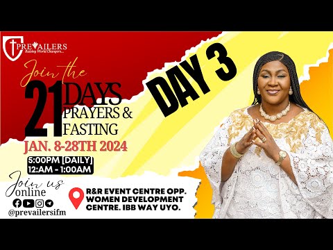 21 DAYS PRAYER AND FASTING | DAY 3 MIDNIGHT PRAYER | 10TH JANUARY 2024 | PREVAILERS