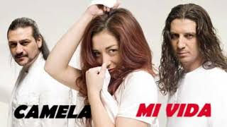 MI VIDA (Camela)