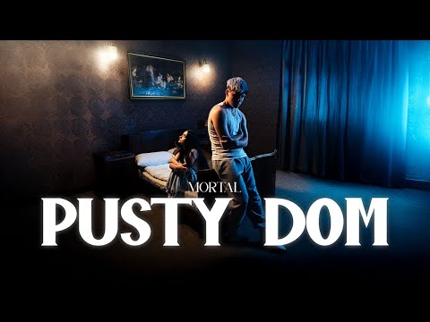 MORTAL - PUSTY DOM prod. KODER
