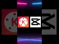 CAPCUT VS KineMaster Edit Versus Capcut Kinemaster App
