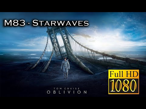 M83 - Starwaves (Oblivion Soundtrack)