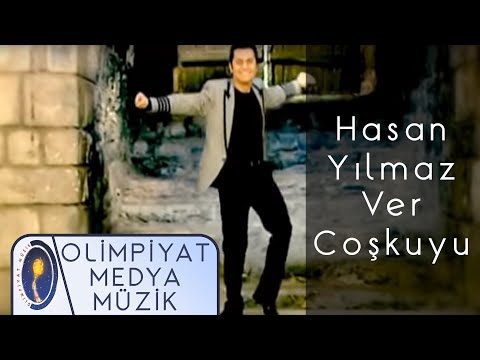 Hasan Yılmaz - Ver Coşkuyu (Official Video)