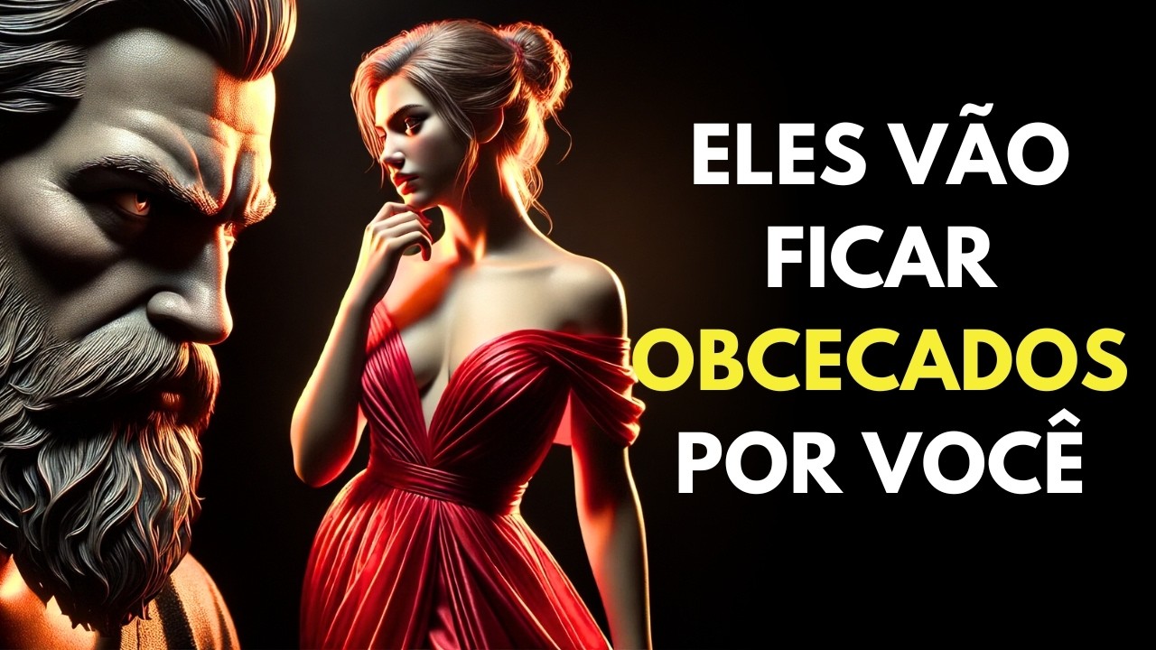 COMO FAZER ALGUÉM QUE NÃO TE VALORIZA FICAR OBCECADO | ESTOICISMO