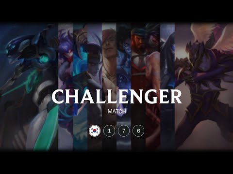 KR Challenger match 176 - 9272 LP 58 kills