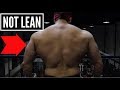 Why You SHOULDN'T Be Lean If You Want To Build Muscle