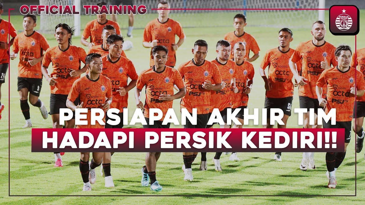 Persiapan Akhir Persija Jelang Hadapi Persik Kediri | Official Training