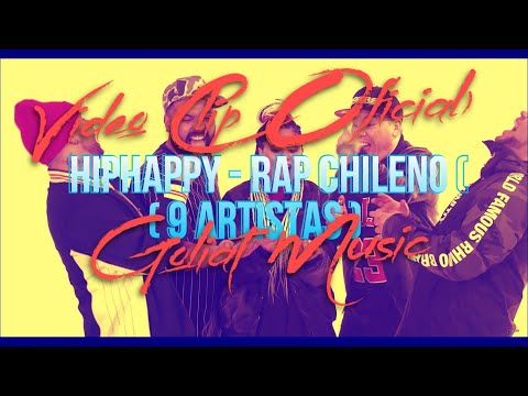 REACCION 33# HipHappy - Rap Chileno ( 9 Artistas ) (Video Clip Oficial) Goliat Music