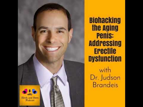 Bio-hacking the Aging Penis: Addressing Erectile Dysfunction with Dr. Brandeis