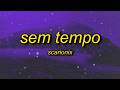 Sem Tempo Super Slowed