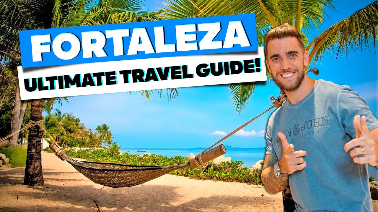 Ultimate travel guide for FORTALEZA! How to get there, when to go, where to stay...