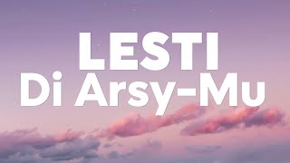 Download lagu Lesti - Di Arsy - Mu || Lirik Video mp3