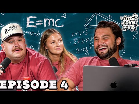DANA BEERS CHEATED ON THE SAT | Big Boys Club Episode 4