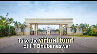 Virtual Tour of IIT Bhubaneswar Campus
