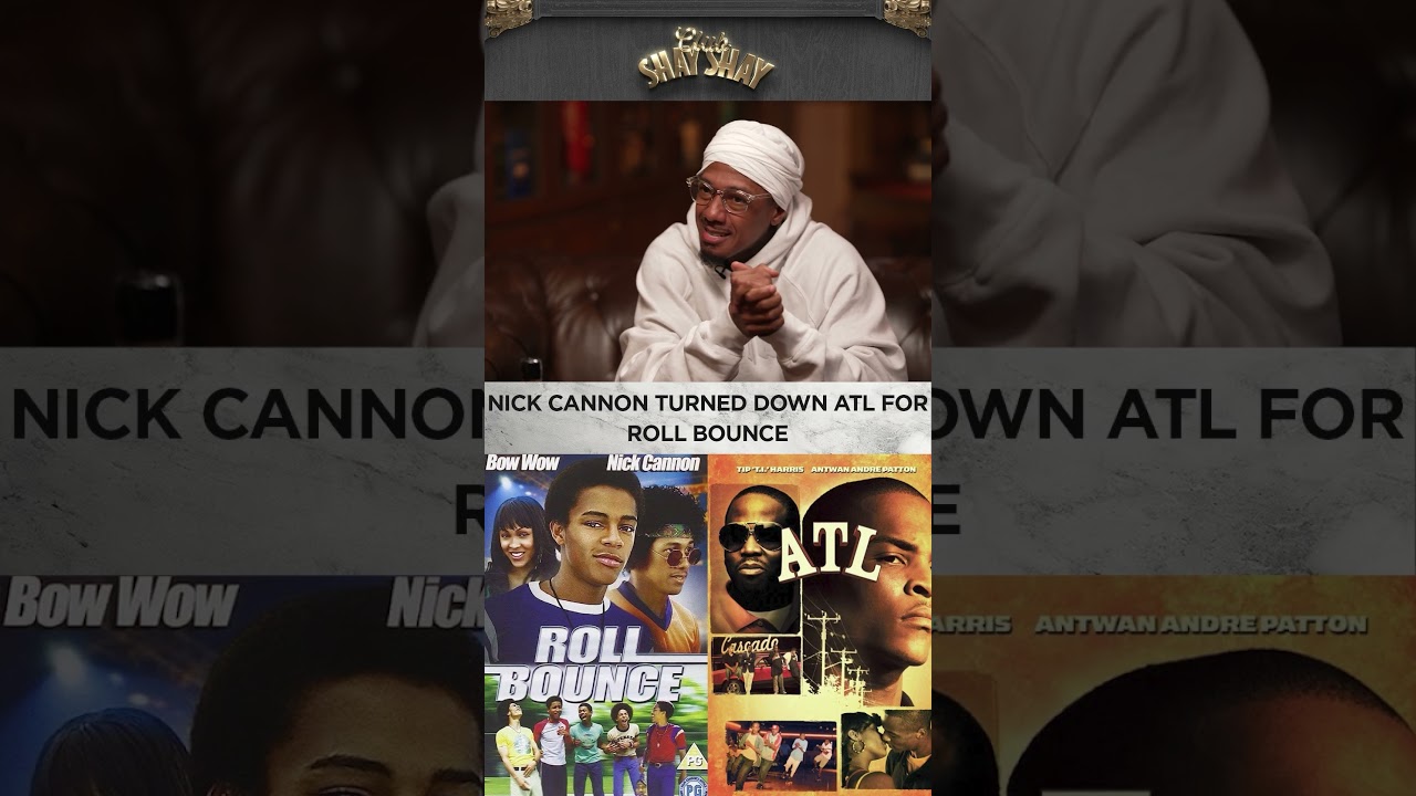 Nick Cannon Turned Down ATL For Roll Bounce I CLUB SHAY SHAY