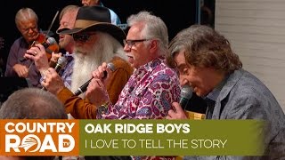 Oak Ridge Boys sing &quot;I Love to Tell the Story&quot;