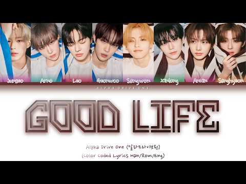 ALPHA DRIVE ONE (알파드라이브원) 'Good Life' (Color Coded Lyrics)