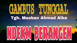 Download lagu Gambus Tunggal Guru Bangke || Ndekm Berangen mp3