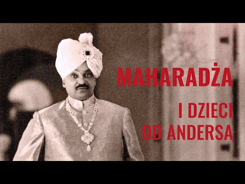 „Polski” maharadża i dzieci od Andersa – Przystanek Historia odc. 67