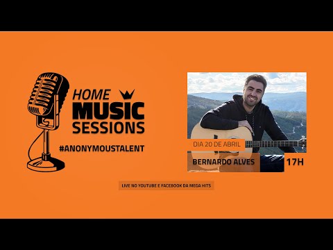 HOME MUSIC SESSIONS - #ANONYMOUSTALENT | BERNARDO ALVES