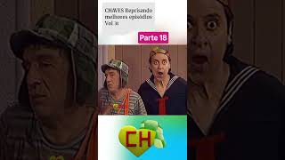 CHAVES Reprisando melhores episódios Vol 31 parte 18