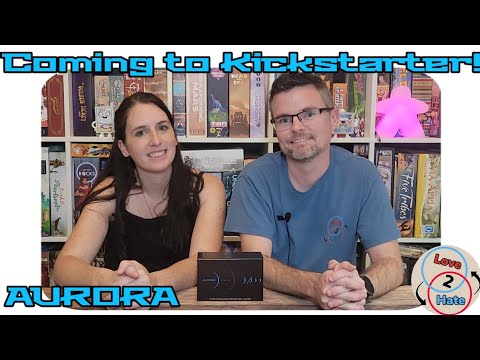 Aurora - Kickstarter Preview / Love 2 Hate