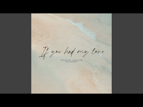 IF YOU HAD MY LOVE (Extended Version)