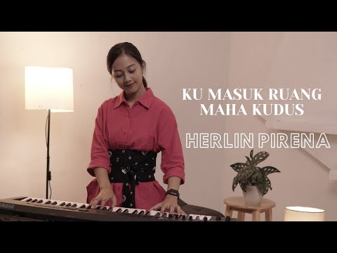 KU MASUK RUANG MAHA KUDUS - HERLIN PIRENA | COVER BY MICHELA THEA