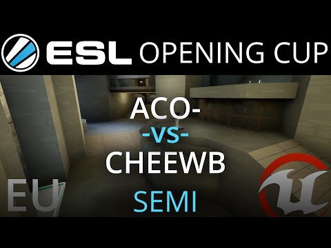 ESL UT4 OpeningCup EU - Semi - ACo- v Cheewb - 1 of 2 - Protracted